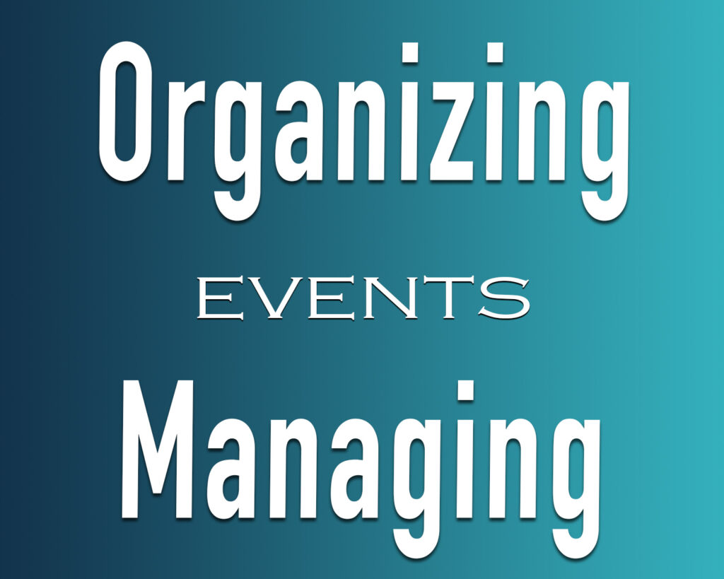 photo gallery title card reading: Organizing and Managing Events